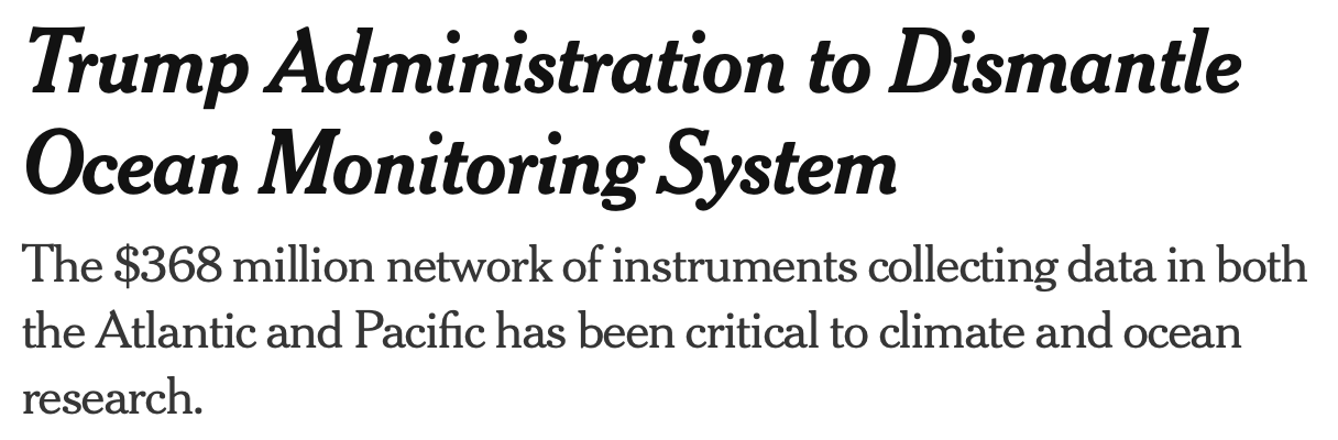 New York Times headline: Trump Administration to Dismantle Ocean Monitoring System